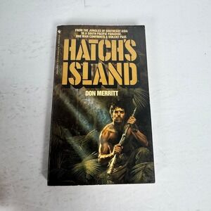 Hatch's Island Don Merritt 1986‎ First Printing Vietnam War Action Bantam